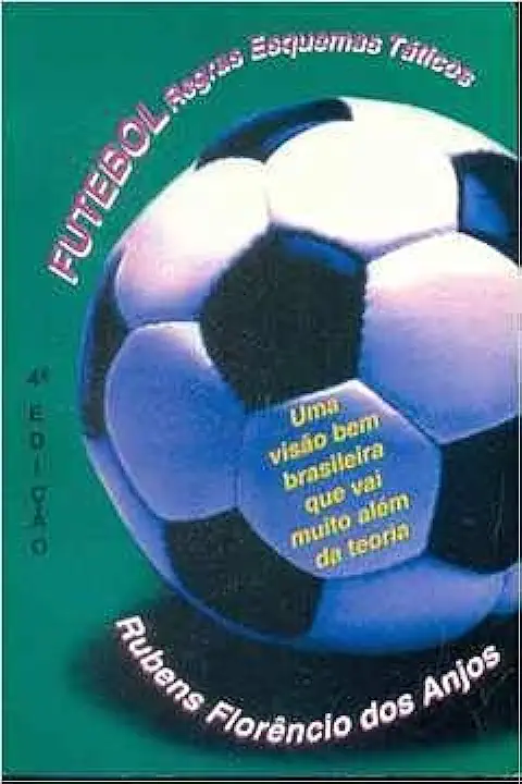 Capa do Livro Futebol - Regras Esquemas Táticos - Rubens Florêncio dos Anjos