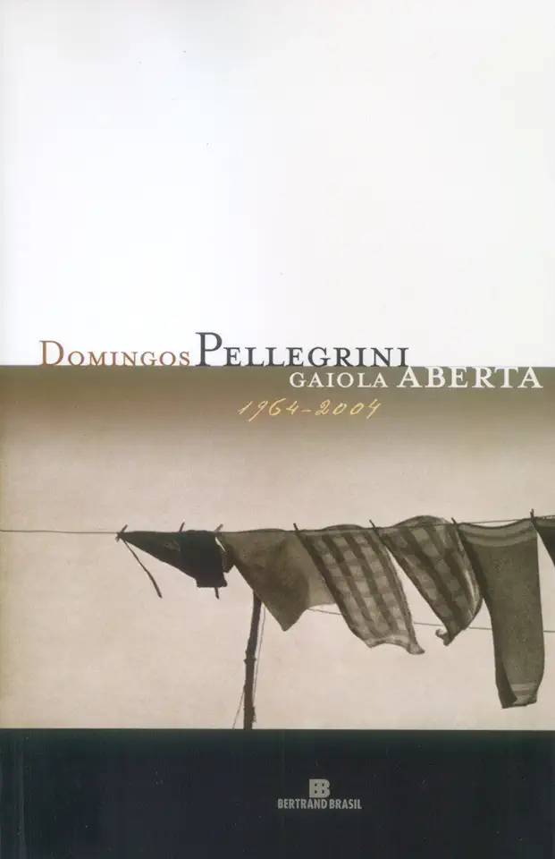 Capa do Livro Gaiola Aberta 1964 2004 - Domingos Pellegrini