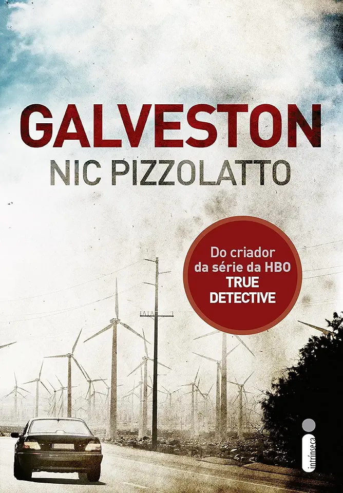 Capa do Livro Galveston - Nic Pizzolatto