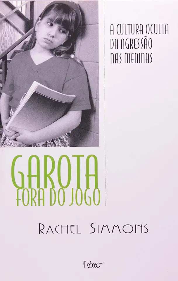 Capa do Livro Garota Fora do Jogo - Rachel Simmons