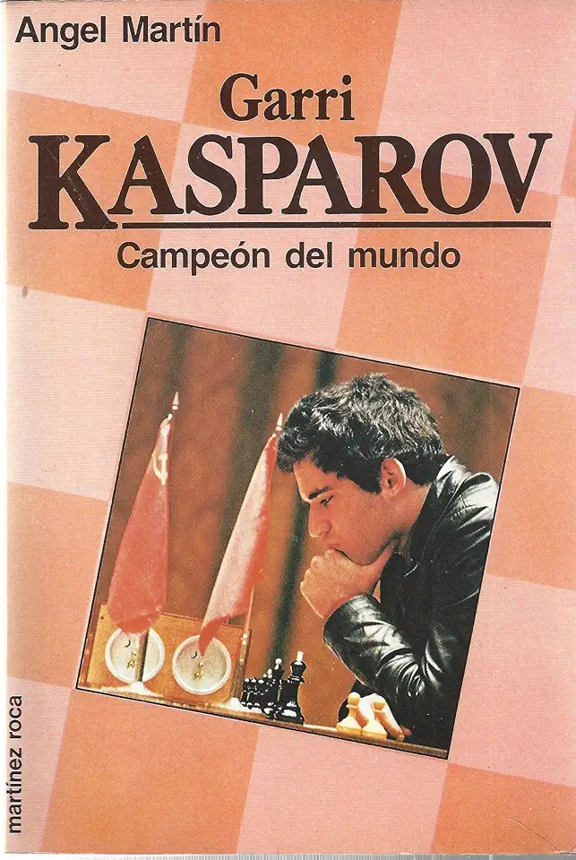 Capa do Livro Garri Kasparov: Campeón del Mundo - Angel Martín