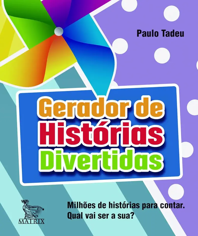 Capa do Livro Gerador de Histórias Divertidas - Paulo Tadeu