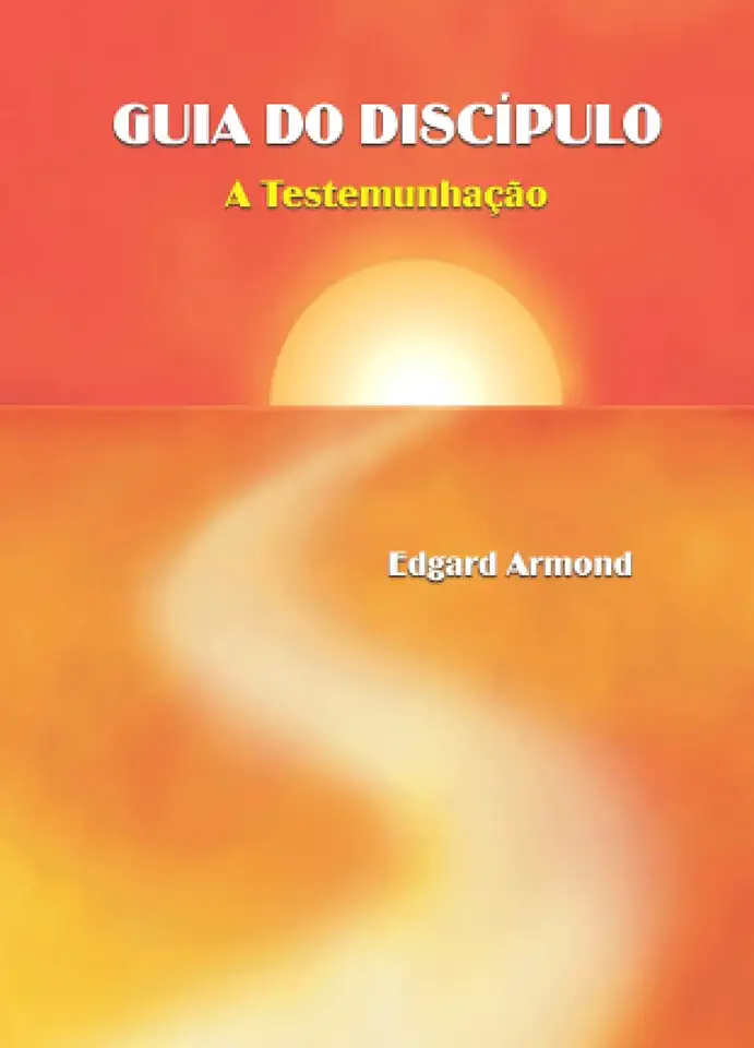 Capa do Livro GUIA DO DISCÍPULO A TESTEMUNHAÇÃO - Edgard Armond