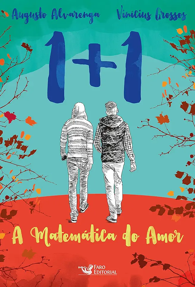 Capa do Livro 1 + 1: a Matemática do Amor - Augusto Alvarenga