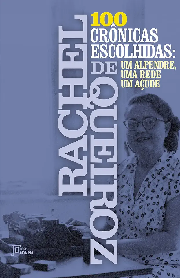 Capa do Livro 100 Crônicas Escolhidas - Rachel de Queiroz