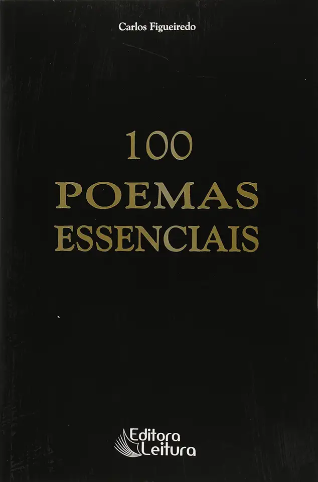 Capa do Livro 100 Poemas Essenciais da Lingua Portuguesa - Carlos Figueiredo