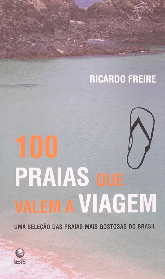 Capa do Livro 100 Praias Que Valem a Viagem - Ricardo Freire