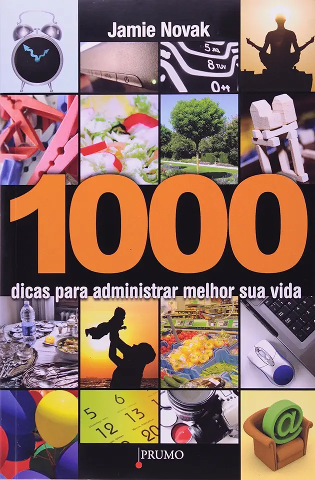Capa do Livro 1000 Dicas para Administrar Melhor Sua Vida - Jamie Novak