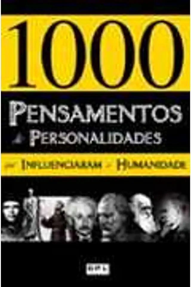 Capa do Livro 1000 Pensamentos de Personalidades Que Influenciaram a Humanidade - Adriano Henrique de Oliveira