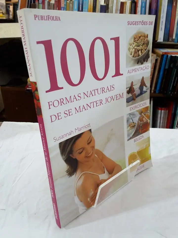 Capa do Livro 1001 Formas Naturais de Se Manter Jovem - Susannah Marriott