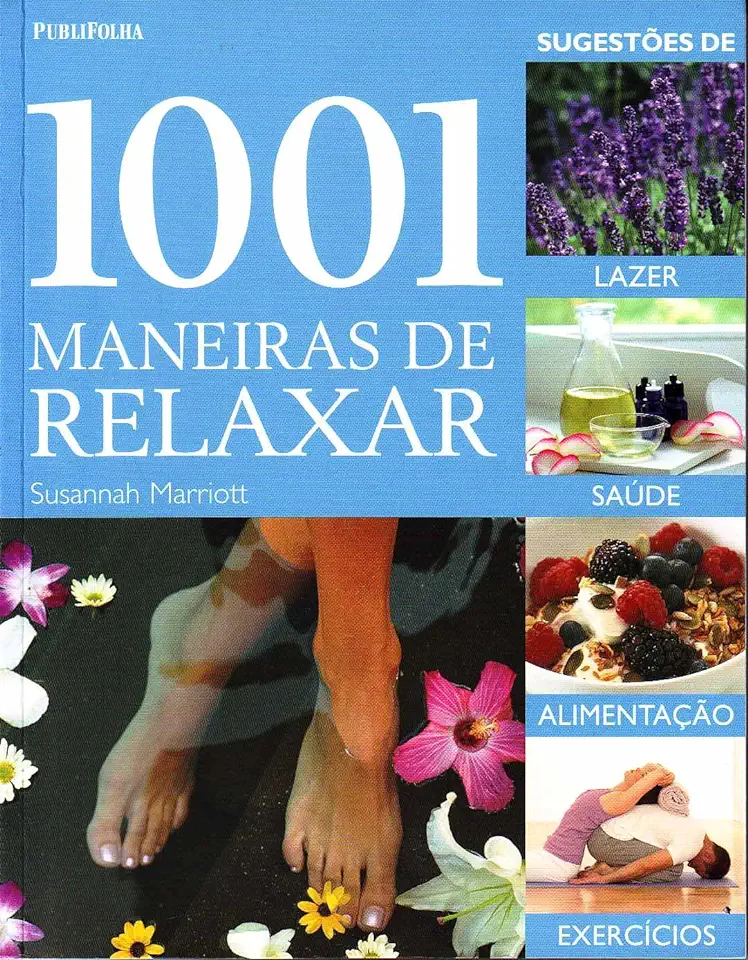 Capa do Livro 1001 Maneiras de Relaxar - Susannah Marriott
