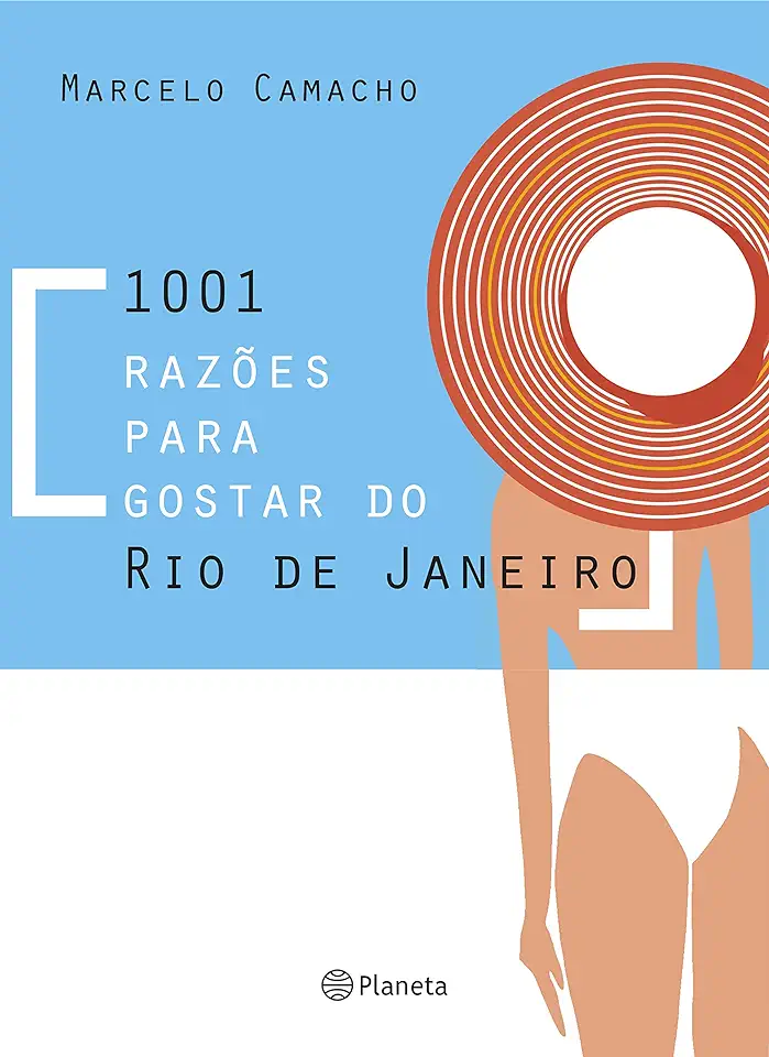 Capa do Livro 1001 RAZOES PARA GOSTAR DO RIO - CAMACHO, MARCELO