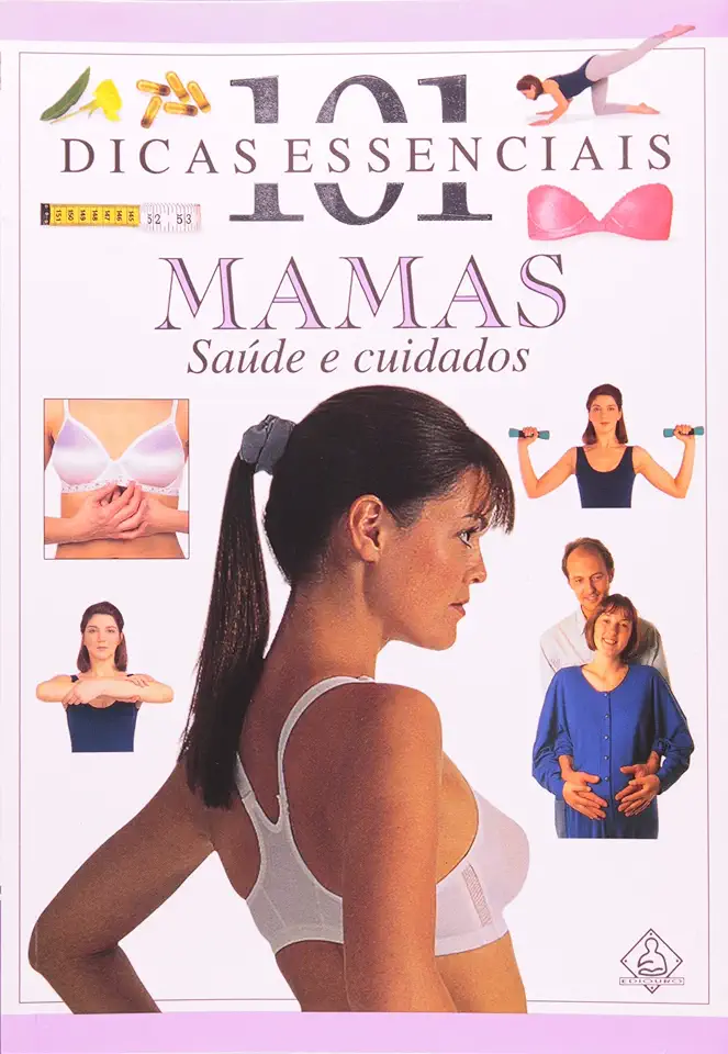 Capa do Livro 101 Dicas Essenciais : Mamas, Saúde e Cuidados - Miriam Stoppard