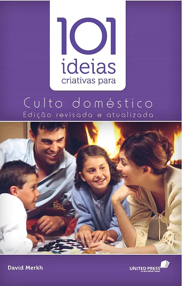 Capa do Livro 101 Idéias Criativas para o Culto Doméstico - David J. Merkh