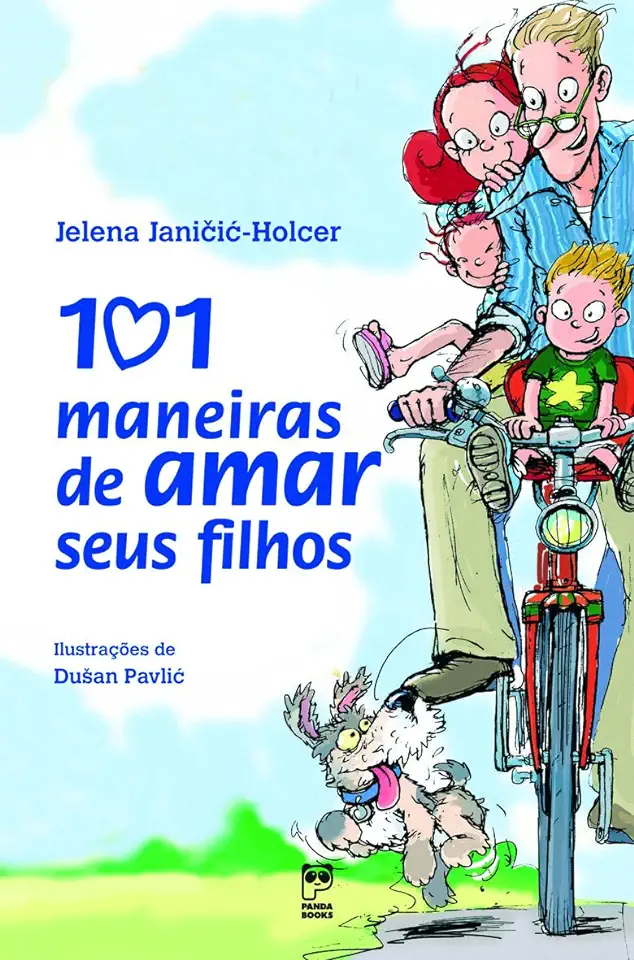 Capa do Livro 101 Maneiras de Amar Seus Filhos - Jelena Janicic-holcer