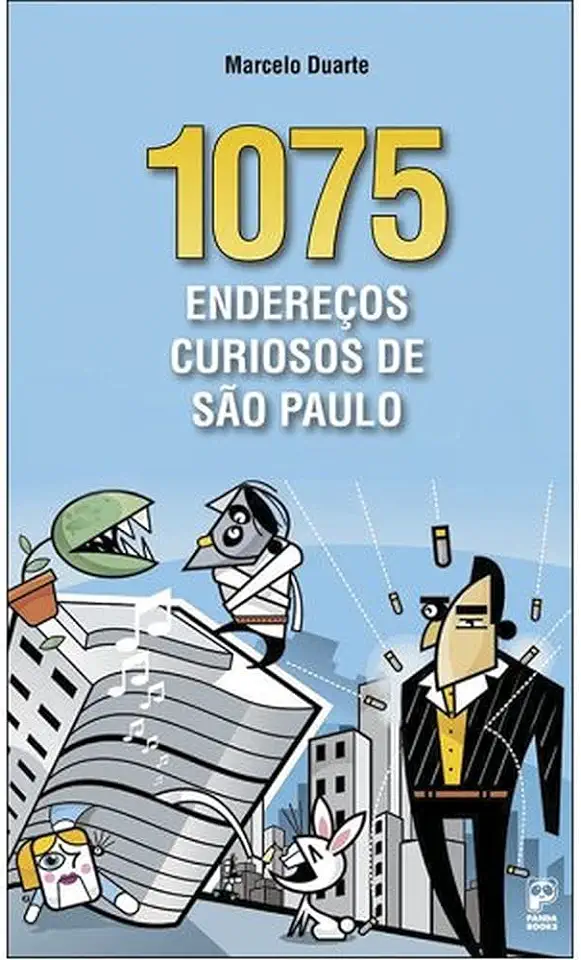 Capa do Livro 1075 Endereços Curiosos de São Paulo - Marcelo Duarte
