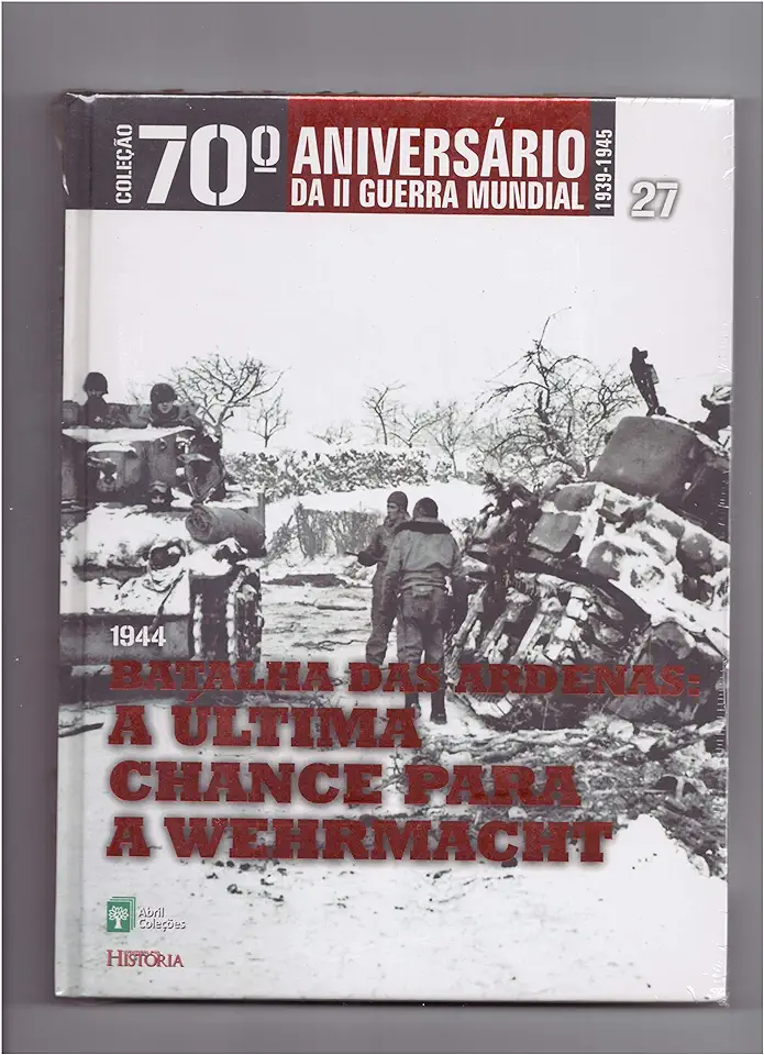 Capa do Livro 1944 Batalha das Ardenas: a Última Chance para a Wehrmacht - Abril Coleções