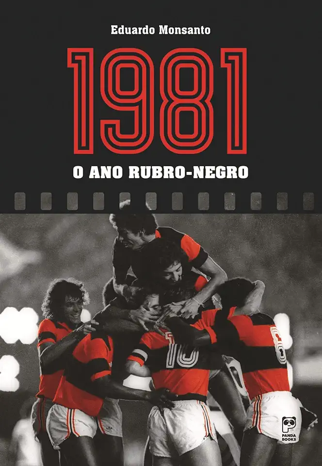 Capa do Livro 1981 - o Ano Rubro - Negro - Eduardo Monsanto