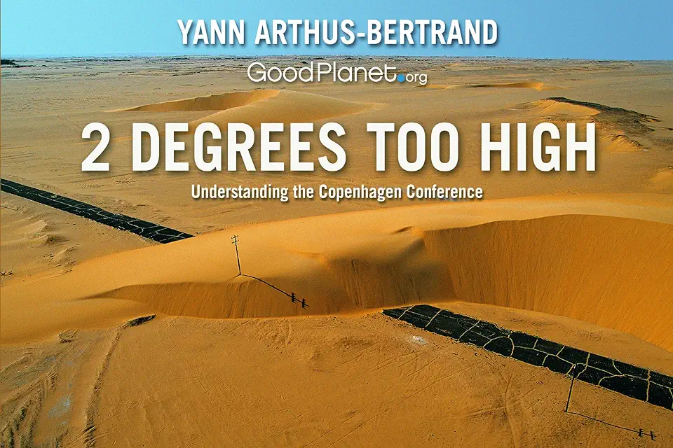 Capa do Livro 2 Degrees Too High: Understanding the Copenhagen Summit - Yann Arthus-bertrand