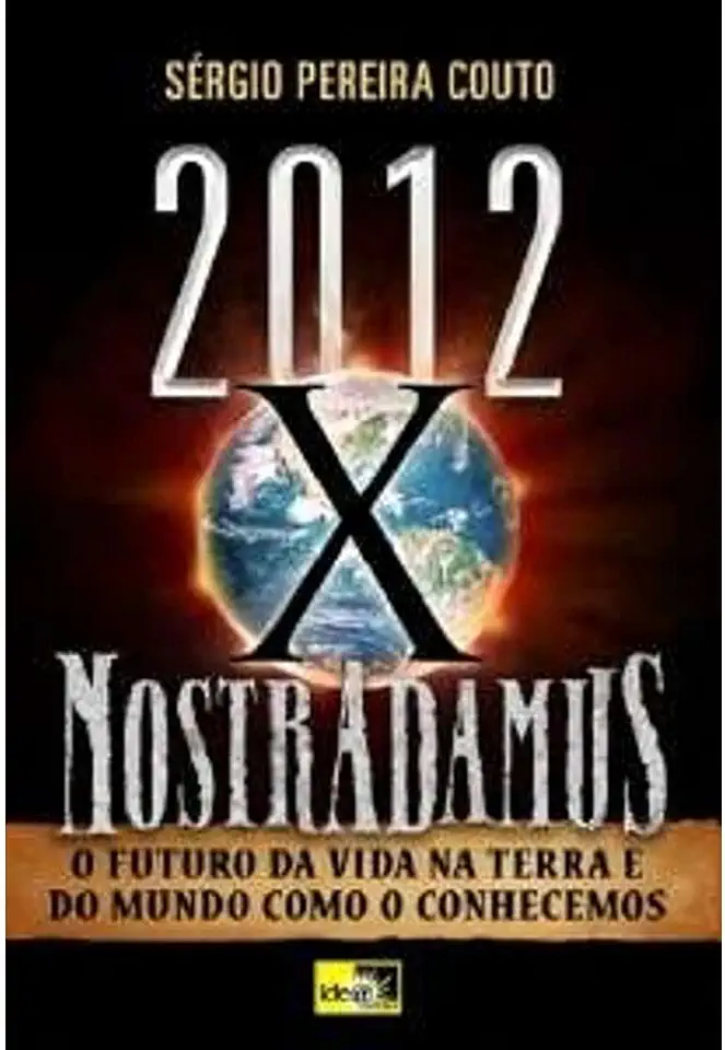 Capa do Livro 2012 X Nostradamus - Sérgio Pereira Couto