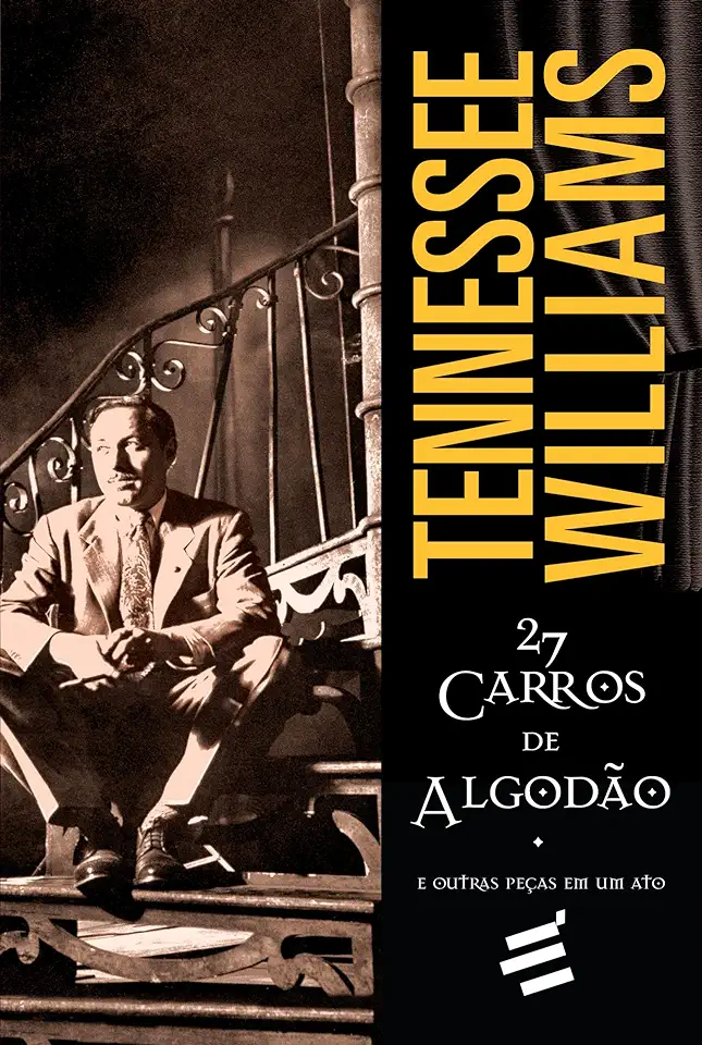 Capa do Livro 27 Carros de Algodão e Outras Peças Em um Ato - Tennessee Williams