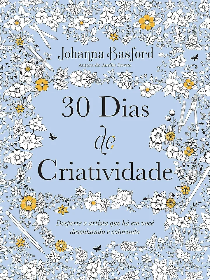 Capa do Livro 30 dias de criatividade - Johanna Basford