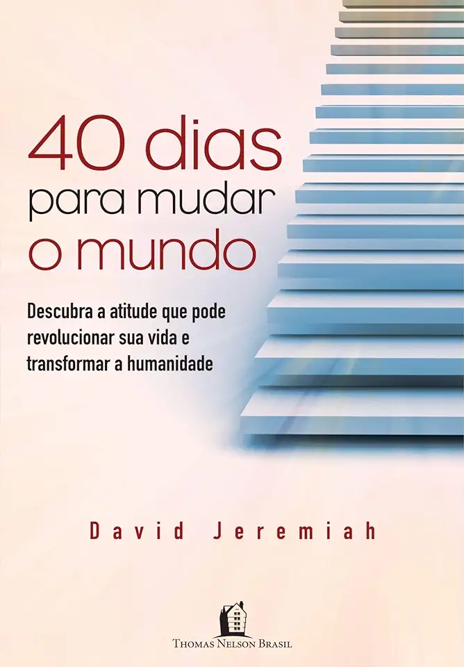 Capa do Livro 40 Dias para Mudar o Mundo - David Jeremiah