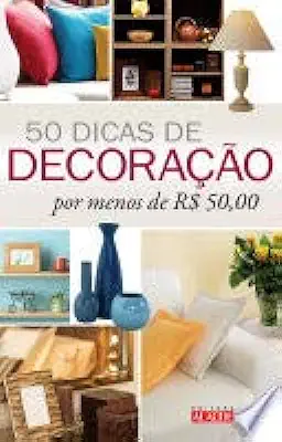 Capa do Livro 50 Dicas de Decoração por Menos de R 50, 00 - Bete Monta