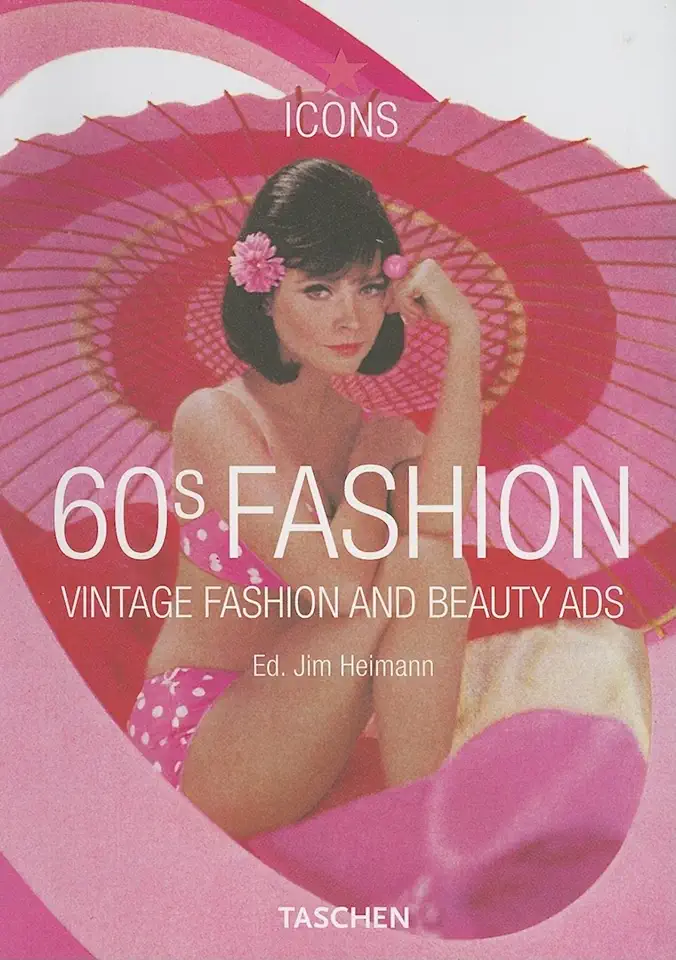 Capa do Livro 60s Fashion - Jim Heimann