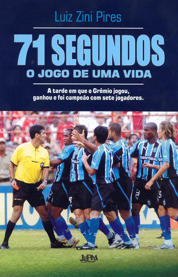 Capa do Livro 71 Segundos - o Jogo de uma Vida - Luiz Zini Pires