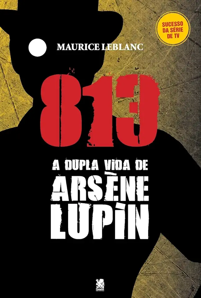 Capa do Livro 813 - a Vida Dupla de Lupin - Maurice Leblanc