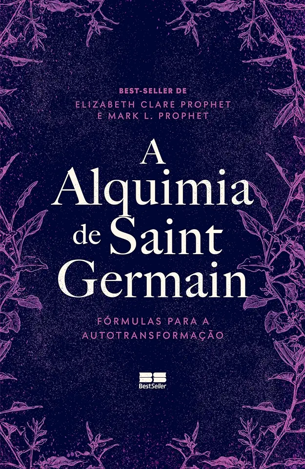 Capa do Livro A Alquimia de Saint Germain - Mark L. Prophet & Elizabeth Clare Prophet