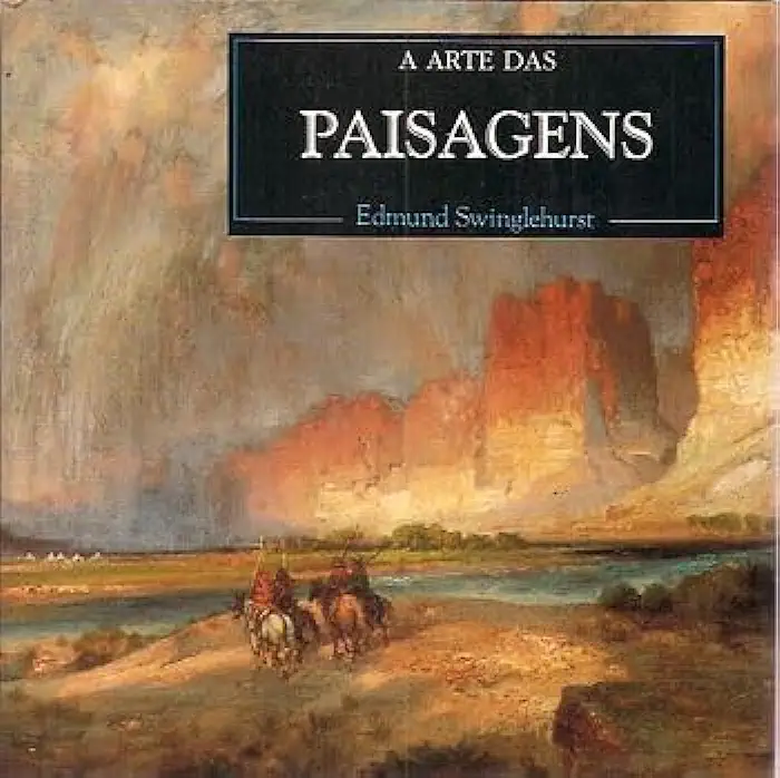 Capa do Livro A Arte das Paisagens - Edmund Swinglehurst