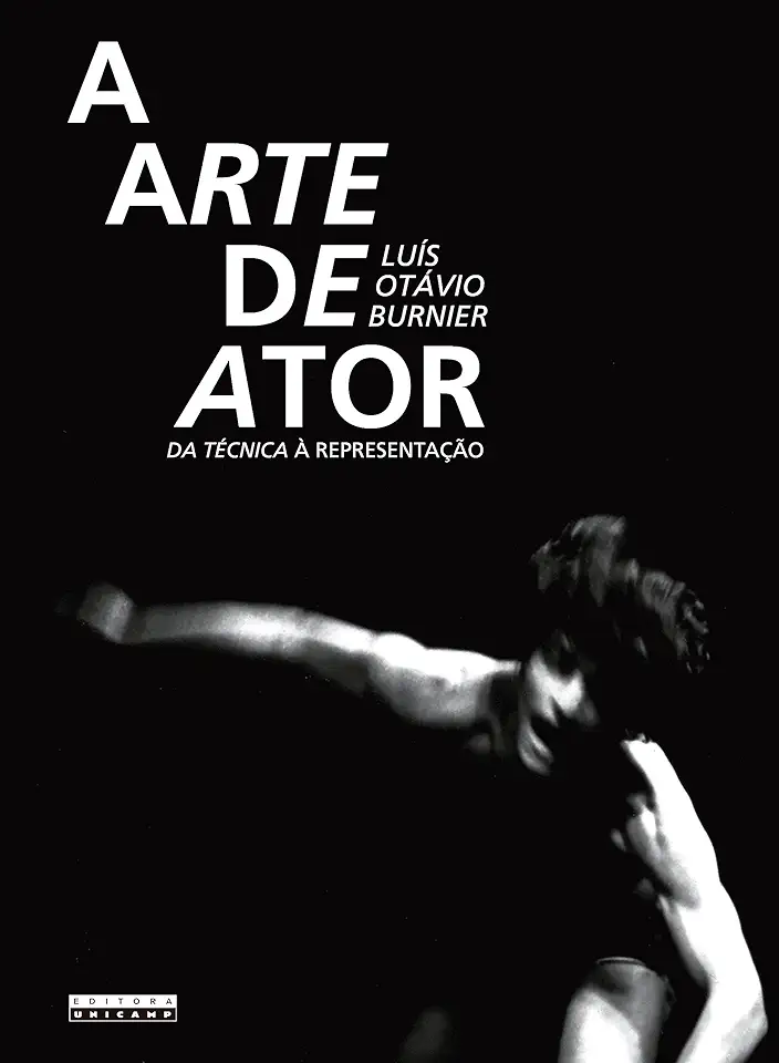 Capa do Livro A Arte de Ator - da Técnica à Representação - Luís Otávio Burnier