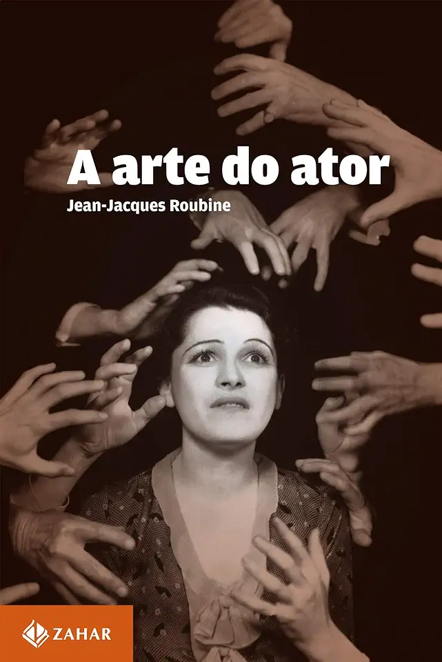 Capa do Livro A Arte do Ator - Jean-jacques Roubine