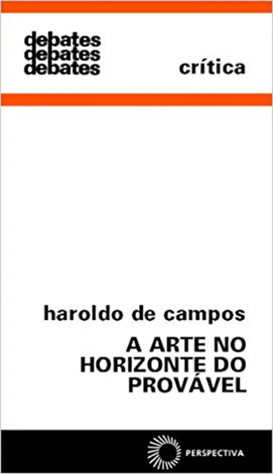 Capa do Livro A Arte no Horizonte do Provável - Haroldo de Campos