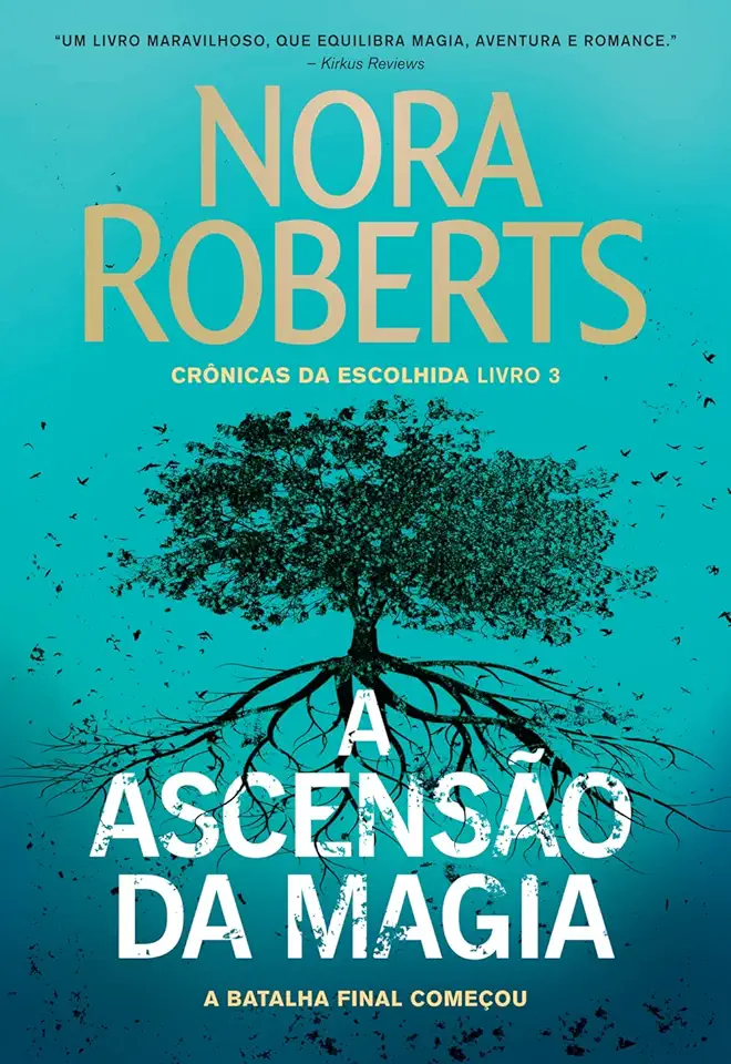 Capa do Livro A ascensão da magia (Crônicas da Escolhida – Livro 3) - Roberts, Nora