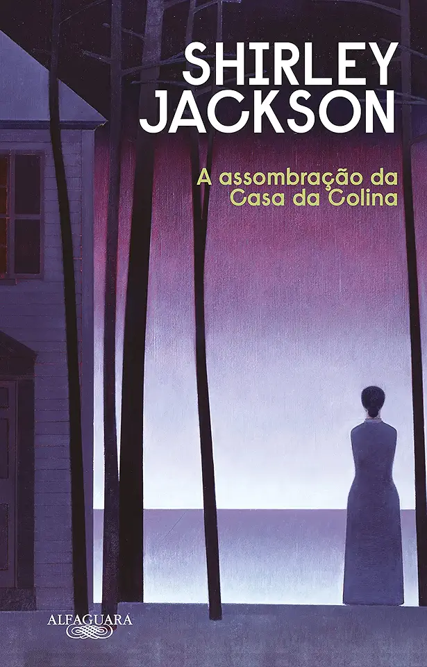 Capa do Livro A Assombração da Casa da Colina - Shirley Jackson