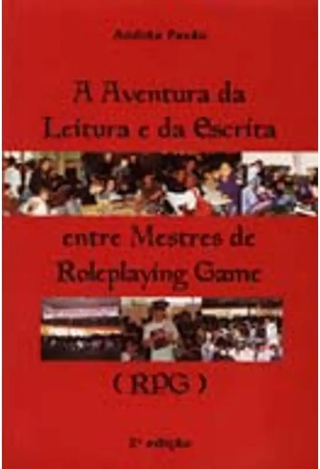 Capa do Livro A Aventura da Leitura e da Escrita Entre Mestres de Roleplaying Game - Andréa Pavão