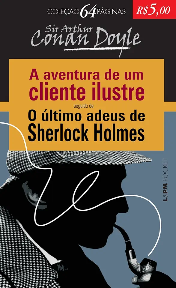 Capa do Livro A Aventura de um Cliente Ilustre - Sir Arthur Conan Doyle