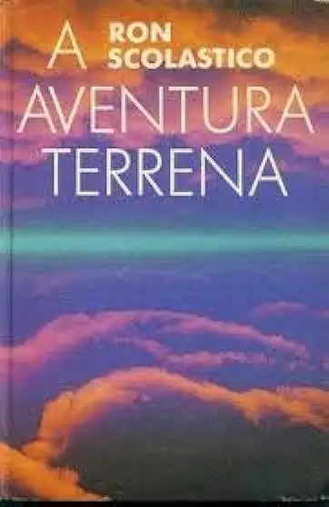 Capa do Livro A Aventura Terrena - Ron Scolastico