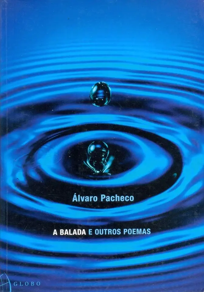 Capa do Livro A Balada e Outros Poemas - Álvaro Pacheco