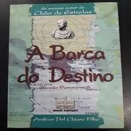 Capa do Livro A Barca do Destino - Amilcar del Chiaro Filho