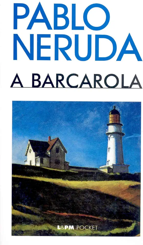Capa do Livro A Barcarola - Pablo Neruda