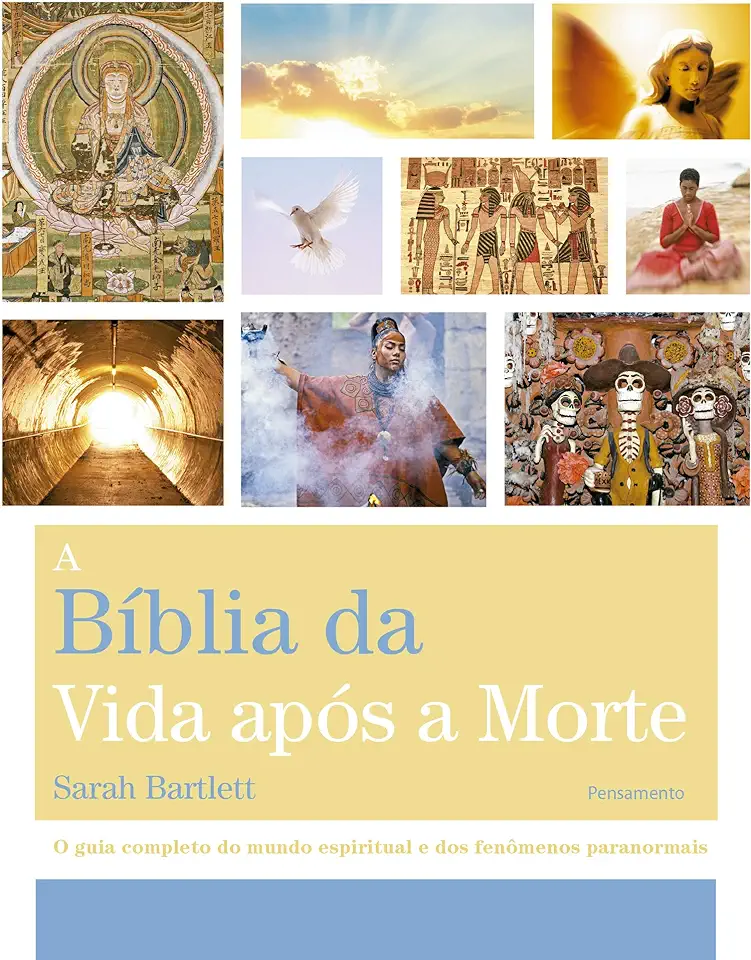 Capa do Livro A Bíblia da Vida Após a Morte - Sarah Bartlett