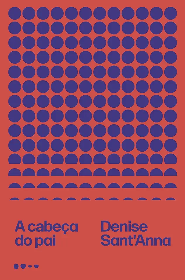 Capa do Livro A cabeça do pai - Denise Sant'Anna