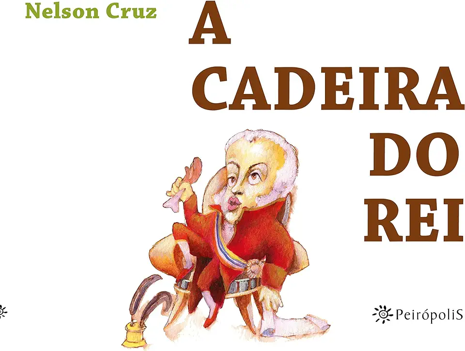 Capa do Livro A cadeira do rei - Cruz, Nelson