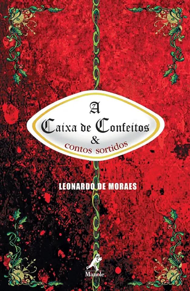 Capa do Livro A Caixa de Confeitos e Contos Sortidos - Leonardo de Moraes