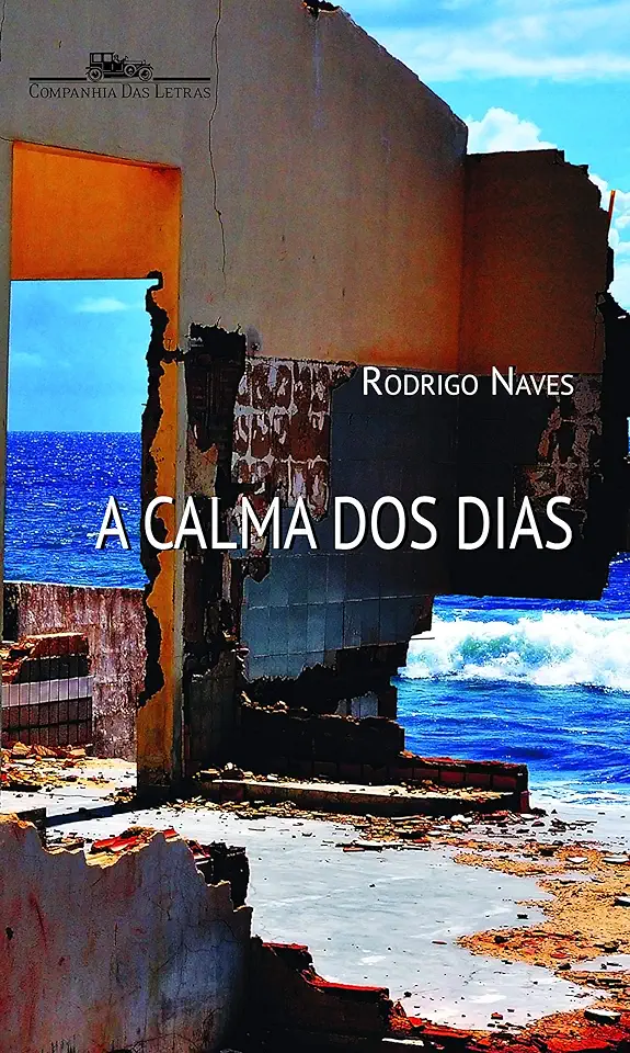 Capa do Livro A Calma dos Dias - Rodrigo Naves