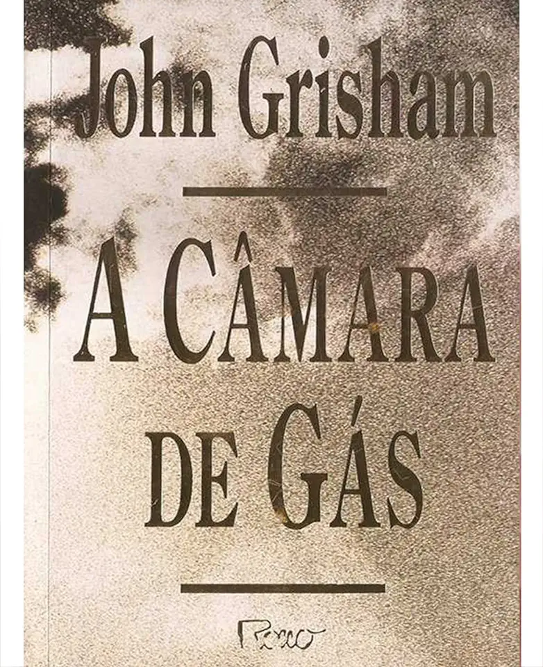 Capa do Livro A Câmara de Gás - John Grisham
